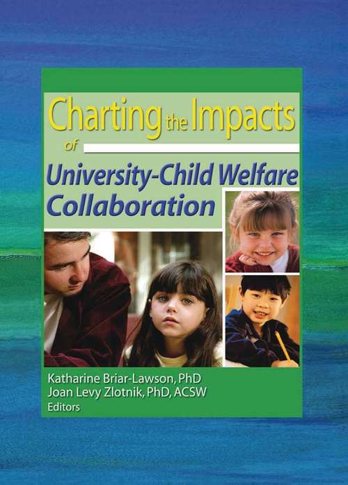 Book cover of Charting the Impacts of University-Child Welfare Collaboration