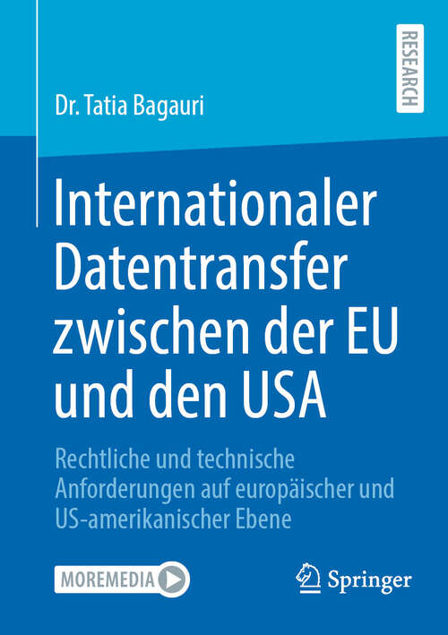 Book cover of Internationaler Datentransfer zwischen der EU und den USA: Rechtliche und technische Anforderungen auf europäischer und US-amerikanischer Ebene (2024)