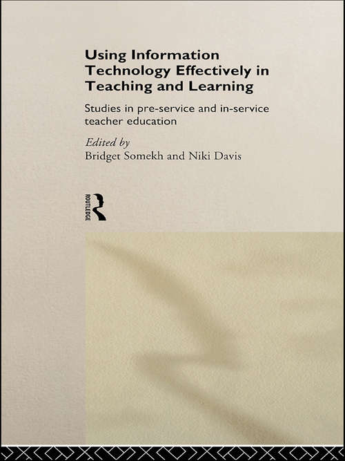 Book cover of Using IT Effectively in Teaching and Learning: Studies in Pre-Service and In-Service Teacher Education