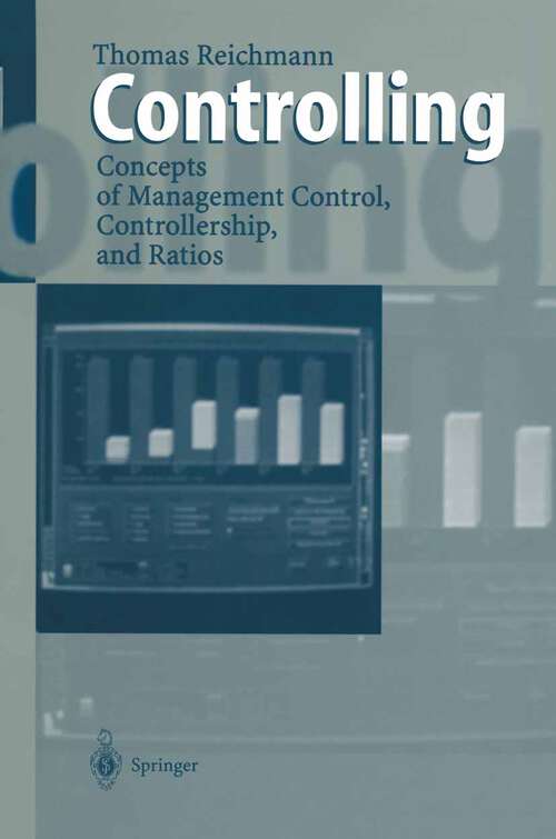 Book cover of Controlling: Concepts of Management Control, Controllership, and Ratios (1997)