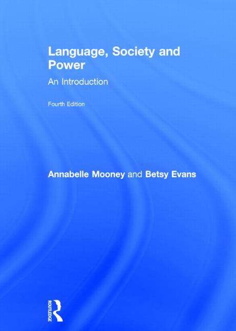 Book cover of Language, Society And Power: An Introduction