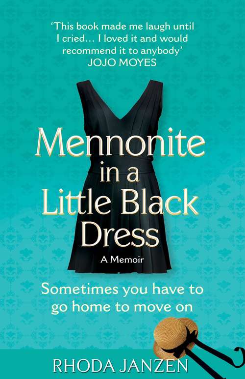 Book cover of Mennonite in a Little Black Dress: A Memoir of Going Home (Main)