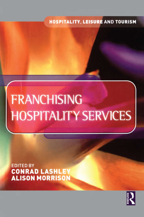 Book cover of Franchising Hospitality Services (Hospitality, Leisure, And Tourism Ser.)