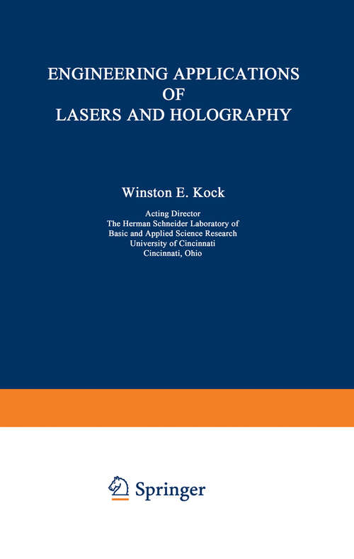 Book cover of Engineering Applications of Lasers and Holography (1975) (Optical Physics and Engineering)