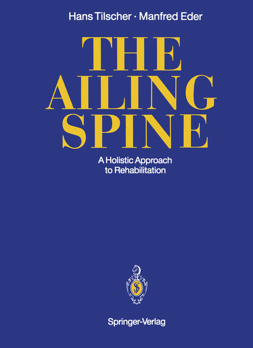Book cover of The Ailing Spine: A Holistic Approach to Rehabilitation (1991)