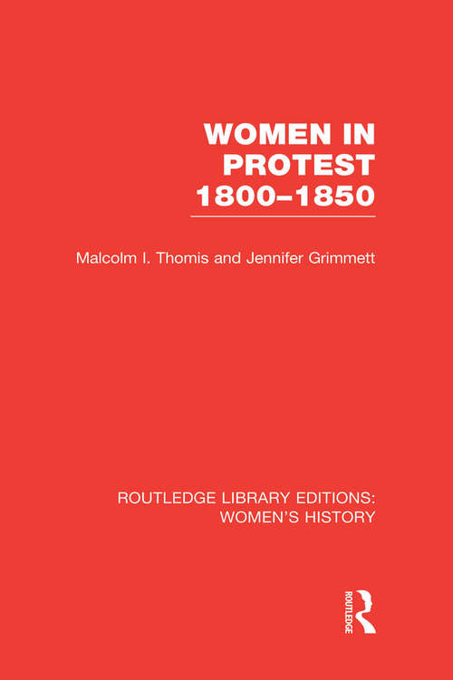 Book cover of Women in Protest 1800-1850 (Routledge Library Editions: Women's History)