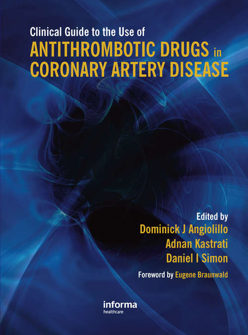 Book cover of Clinical Guide to the Use of Antithrombotic Drugs in Coronary Artery Disease