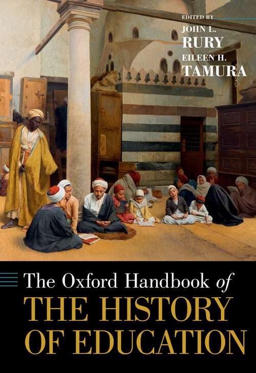 Book cover of OHB THE HISTORY OF EDUCATION OHBK C (Oxford Handbooks)