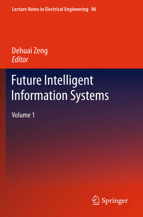 Book cover of Future Intelligent Information Systems: Volume 1 (2011) (Lecture Notes in Electrical Engineering #86)