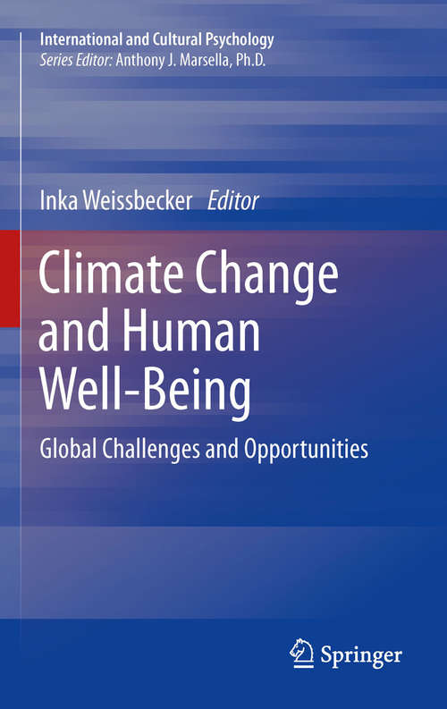 Book cover of Climate Change and Human Well-Being: Global Challenges and Opportunities (2011) (International and Cultural Psychology)