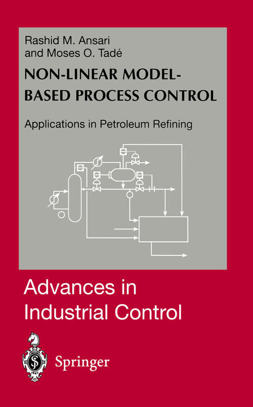 Book cover of Nonlinear Model-based Process Control: Applications in Petroleum Refining (2000) (Advances in Industrial Control)