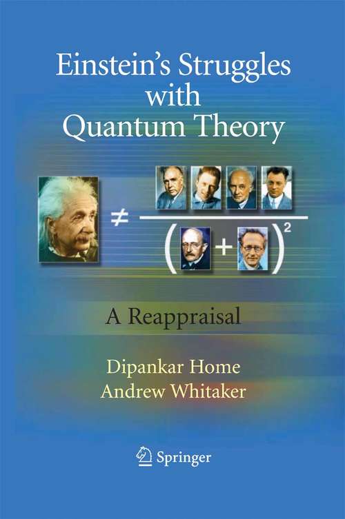 Book cover of Einstein’s Struggles with Quantum Theory: A Reappraisal (2007)