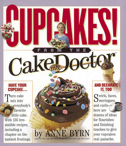 Book cover of Cupcakes!: From the Cake Mix Doctor