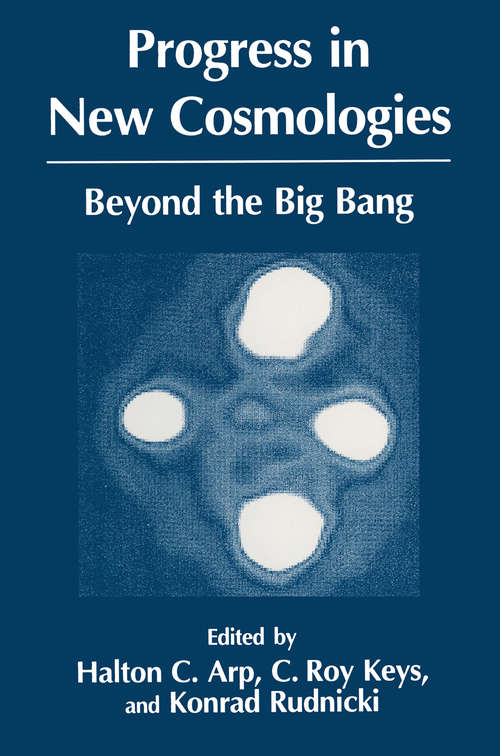 Book cover of Progress in New Cosmologies: Beyond the Big Bang (1993)