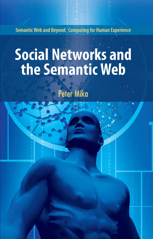 Book cover of Social Networks and the Semantic Web (2007) (Semantic Web and Beyond #5)