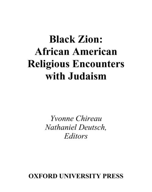 Book cover of Black Zion: African American Religious Encounters with Judaism (Religion in America)