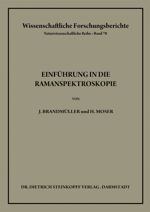 Book cover of Einführung in die Ramanspektroskopie (1962) (Wissenschaftliche Forschungsberichte #70)