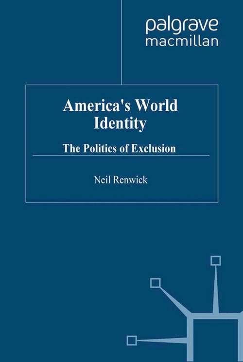Book cover of America’s World Identity: The Politics of Exclusion (2000)