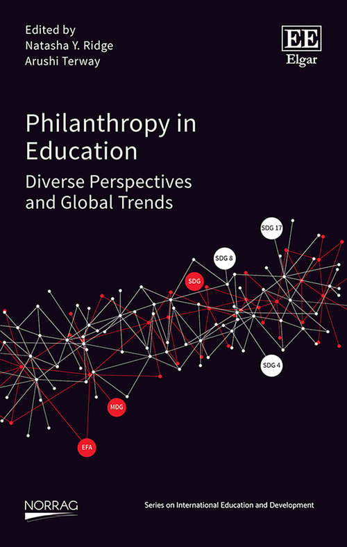 Book cover of Philanthropy in Education: Diverse Perspectives and Global Trends (PDF) (NORRAG Series on International Education and Development)