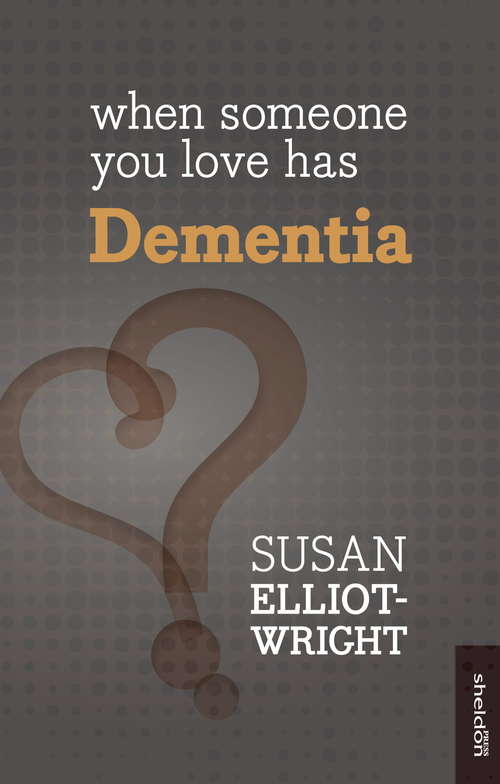 Book cover of When Someone You Love Has Dementia