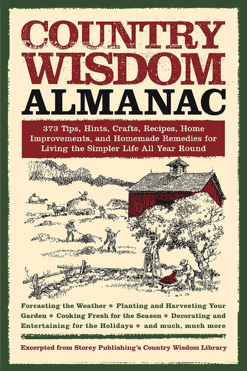 Book cover of Country Wisdom Almanac: 373 Tips, Crafts, Home Improvements, Recipes, and Homemade Remedies (Wisdom & Know-How)