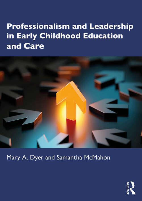 Book cover of Professionalism and Leadership in Early Childhood Education and Care