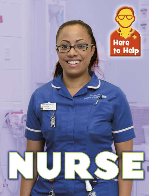 Book cover of Nurse: Nurse (Here to Help #12)