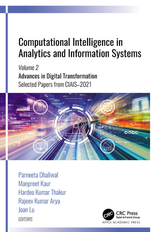 Book cover of Computational Intelligence in Analytics and Information Systems: Volume 2: Advances in Digital Transformation, Selected Papers from CIAIS-2021