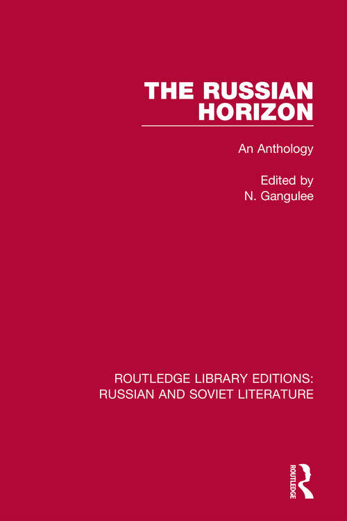 Book cover of The Russian Horizon: An Anthology (Routledge Library Editions: Russian and Soviet Literature #11)