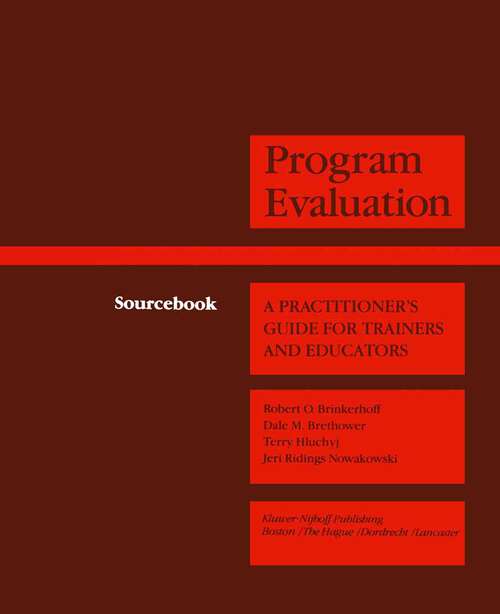 Book cover of Program Evaluation: A Practitioner’s Guide for Trainers and Educators (1983) (Evaluation in Education and Human Services #4)