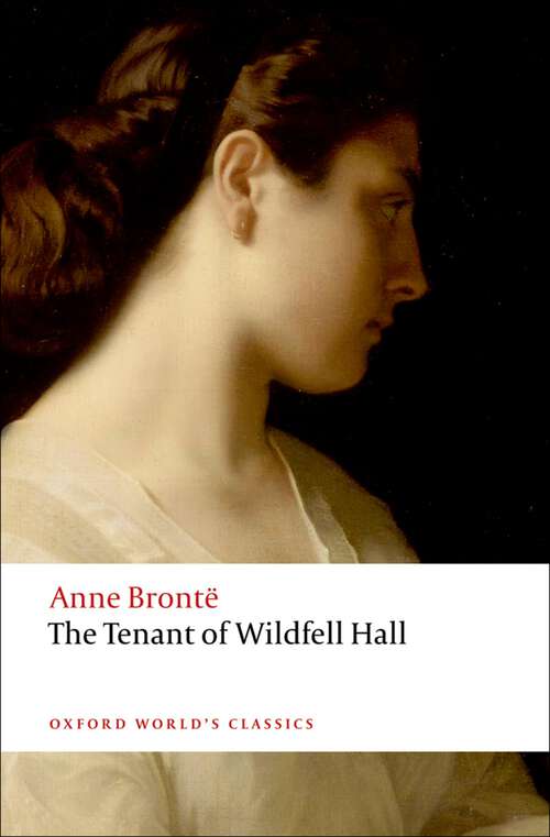 Book cover of The Tenant of Wildfell Hall (Oxford World's Classics)