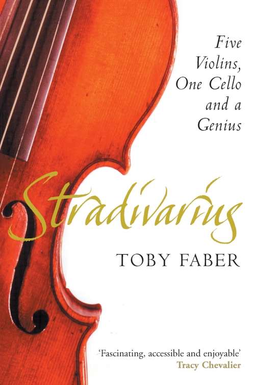 Book cover of Stradivarius: Five Violins, One Cello and a Genius