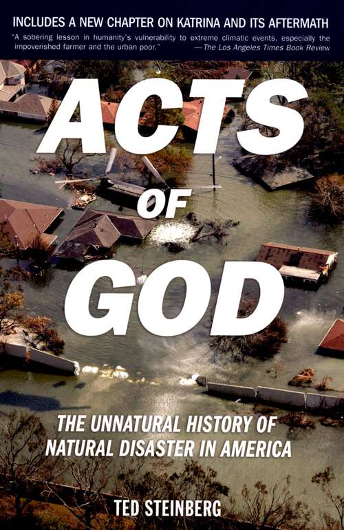 Book cover of Acts of God: The Unnatural History of Natural Disaster in America (2)