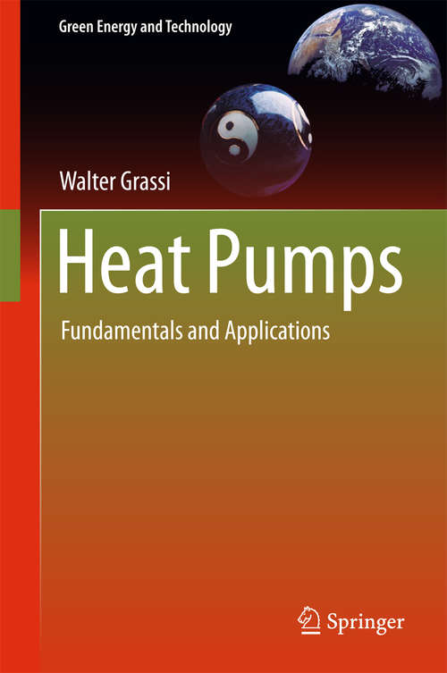Book cover of Heat Pumps: Fundamentals and Applications (Green Energy and Technology)