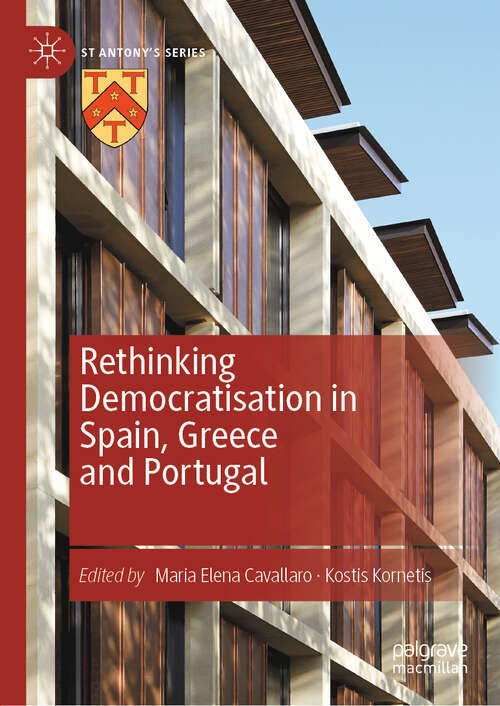 Book cover of Rethinking Democratisation in Spain, Greece and Portugal (1st ed. 2019) (St Antony's Series)