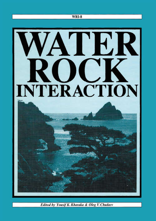 Book cover of Water-Rock Interaction: Proceedings of the 8th international symposium, WRI-8, Vladivostok, Russia, 15-19 August 1995