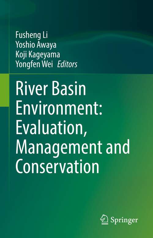 Book cover of River Basin Environment: Evaluation, Management and Conservation (1st ed. 2022)