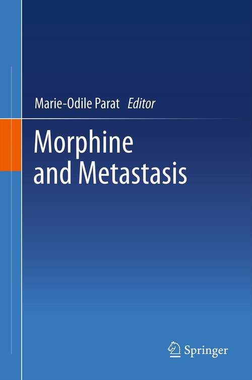 Book cover of Morphine and Metastasis (2013)