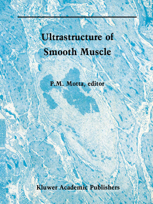 Book cover of Ultrastructure of Smooth Muscle (1990) (Electron Microscopy in Biology and Medicine #8)