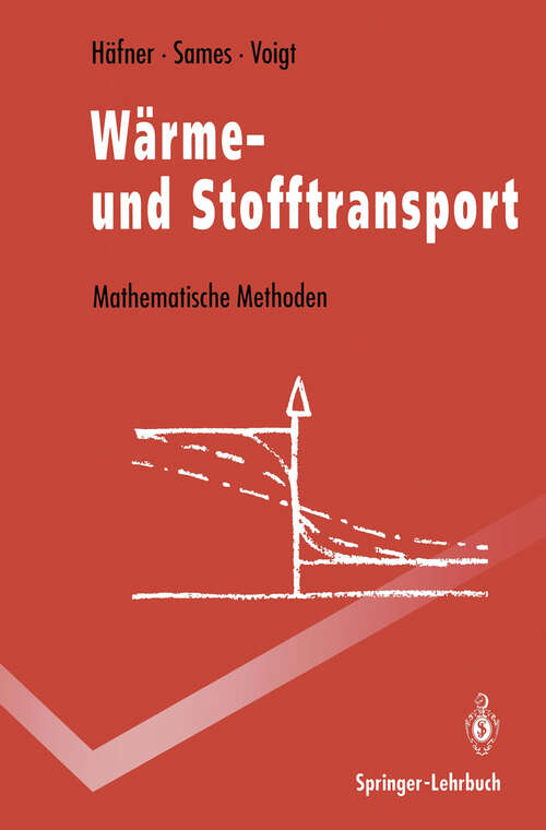 Book cover of Wärme- und Stofftransport: Mathematische Methoden (1992) (Springer-Lehrbuch)
