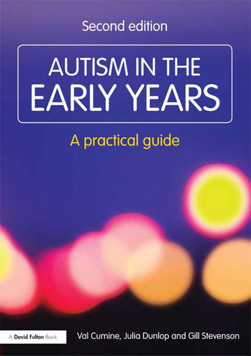 Book cover of Autism in the Early Years: A Practical Guide (2) (Resource Materials for Teachers)