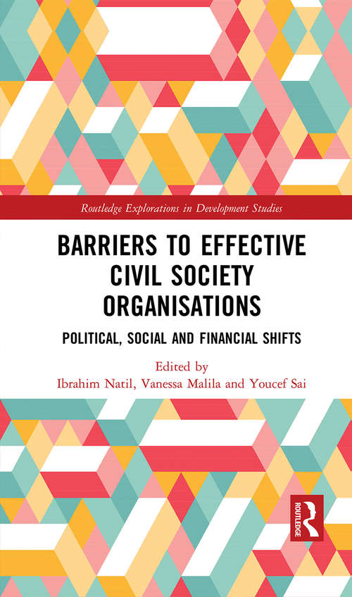 Book cover of Barriers to Effective Civil Society Organisations: Political, Social and Financial Shifts (Routledge Explorations in Development Studies)