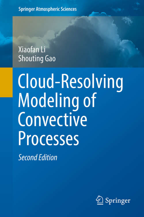 Book cover of Cloud-Resolving Modeling of Convective Processes (2nd ed. 2016) (Springer Atmospheric Sciences)