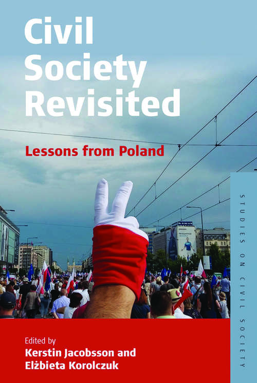 Book cover of Civil Society Revisited: Lessons from Poland (Studies on Civil Society #9)