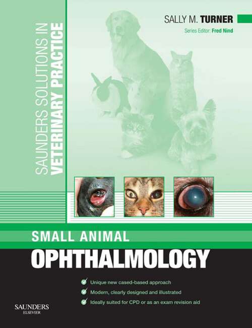 Book cover of Saunders Solutions in Veterinary Practice: Small Animal Ophthalmology E-Book (Saunders Solutions in Veterinary Practice)