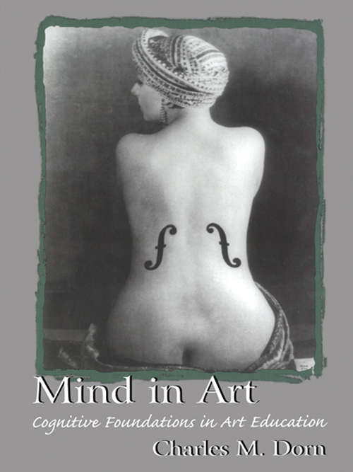 Book cover of Mind in Art: Cognitive Foundations in Art Education