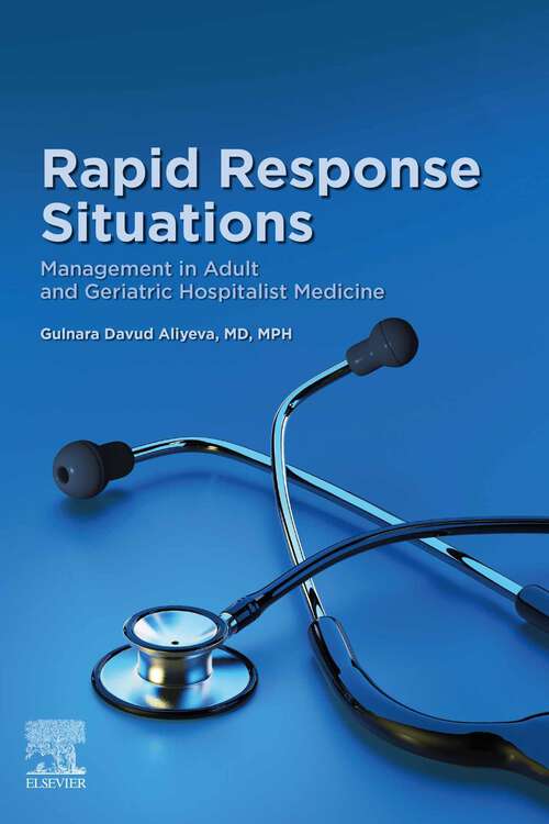 Book cover of Rapid Response Situations E-Book: Management in Adult and Geriatric Hospitalist Medicine