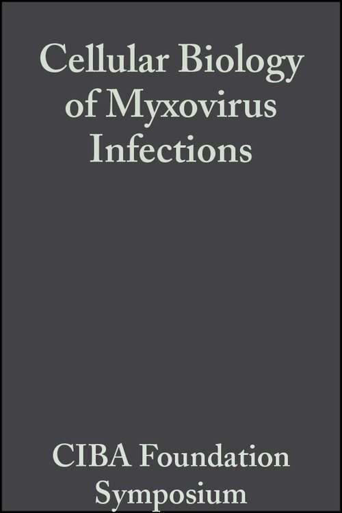 Book cover of Cellular Biology of Myxovirus Infections (Novartis Foundation Symposia #961)