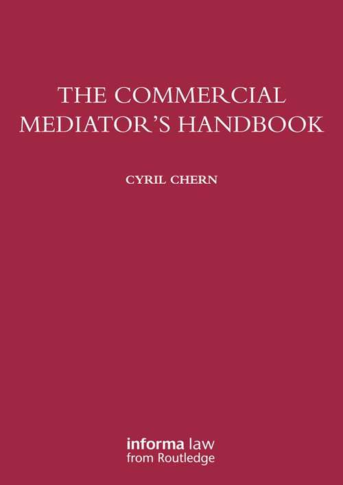 Book cover of The Commercial Mediator's Handbook