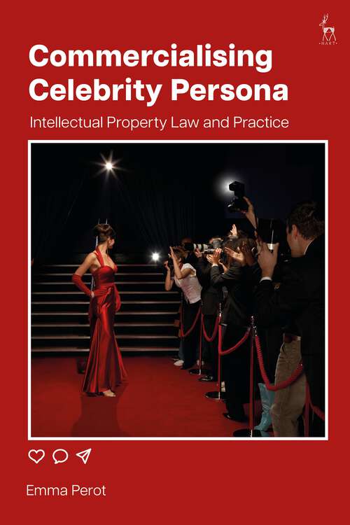 Book cover of Commercialising Celebrity Persona: Intellectual Property Law and Practice